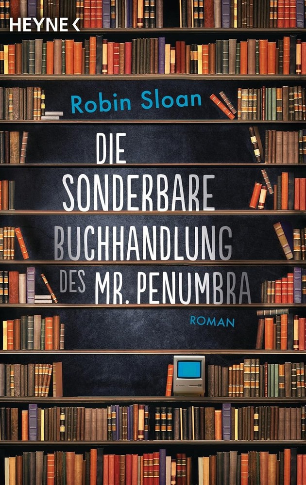 Robin Sloan – Die Sonderbare Buchhandlung Des Mr. Penumbra #B2057498