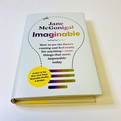 Imaginable: How to See the Future Coming Hardcover, Jane McGonigal