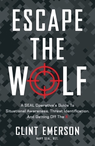 Clint Emerson Escape the Wolf (Paperback)