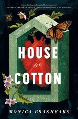 House of Cotton: A Novel – hardcover Brashears, Monica
