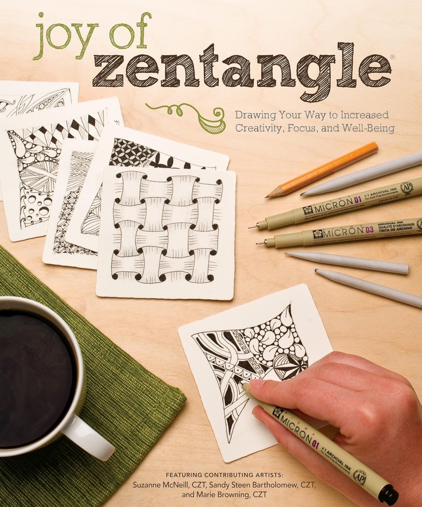 Joy of Zentangle: Drawing Your Way to Increased Creativity, Focus, and Well-…