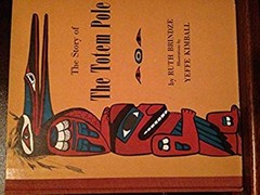 Story of the Totem Pole Hardcover Ruth Brindze