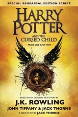 Harry Potter and the Cursed Child, Parts 1 & 2, Special Rehearsal Edition Sc…