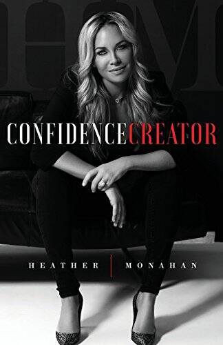 Confidence Creator – Paperback By Monahan, Heather – VERY GOOD