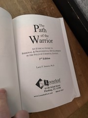 Path of the Warrior : An Ethical Guide to Personal and Professional Dev