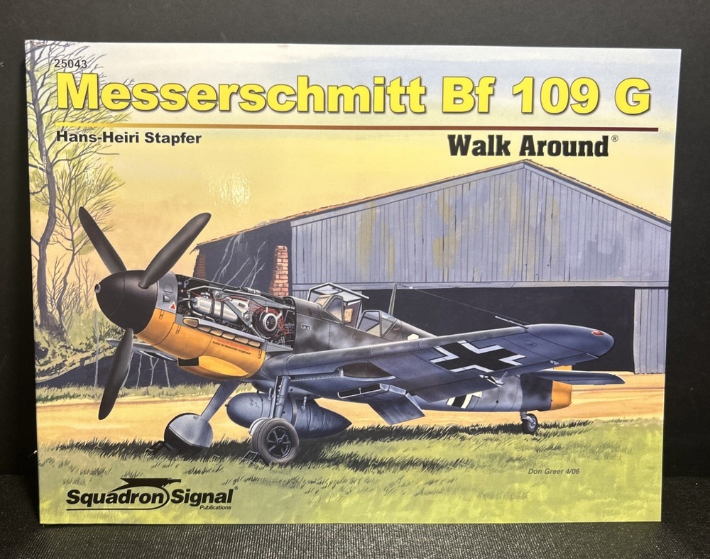 Squadron 25043 Messerschmitt Bf 109 G Walk Around By Hans-Heiri Stapfer NEW