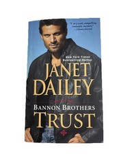 Bannon Brothers: Trust by Janet Daily (2012, Uk- a Format Paperback) Like New