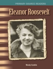 Eleanor Roosevelt: The 20th Century (Primary Source Readers) – Paperback – GOOD