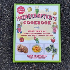 The Minecrafter’s Cookbook: More Than 40 Game-Themed Dinners, Desserts, Snacks,