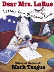 LETTERS FROM OBEDIENCE SCHOOL Mark Teague FREE SHIP Children’s hardcover LaRue