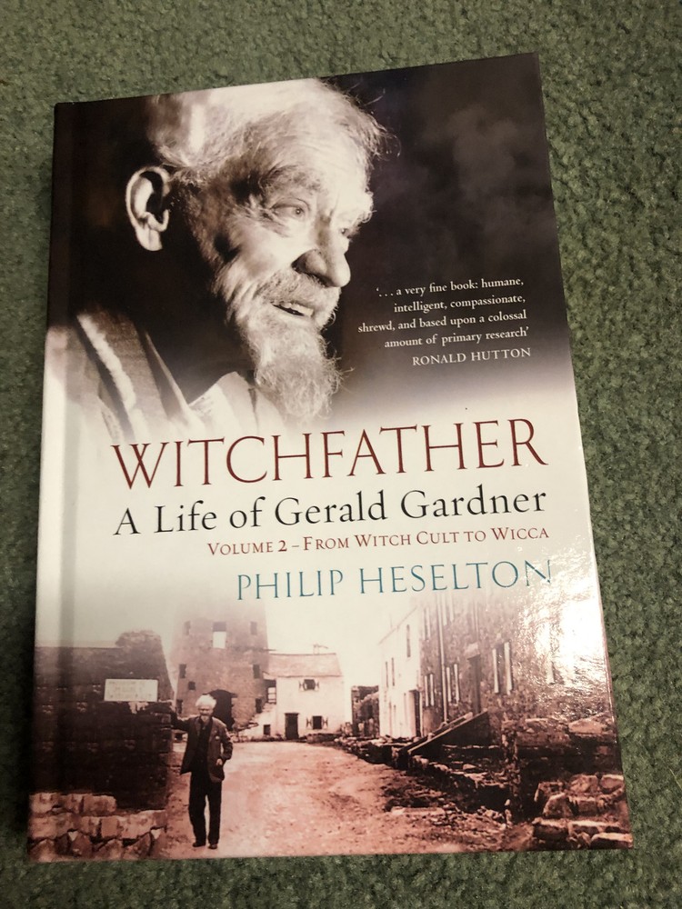Witchfather – a Life of Gerald Gardner Vol2. from Witch Cult to Wicca by Philip