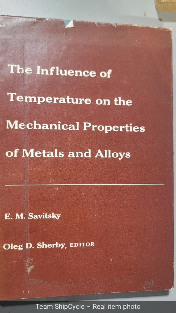 The Influence Of Temperature On The Mechanical Properties Of Metals And Alloys