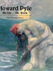 HOWARD PYLE His Life-His Works Volume 2 by Paul Preston Davis Hardcover Book