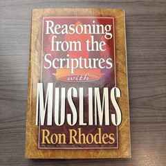 Reasoning from the Scriptures with Muslims-Ron Rhodes-PB
