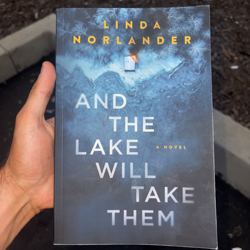 And the Lake Will Take Them by Linda Norlander Paperback Book