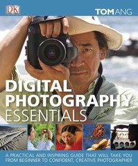 Digital Photography Essentials: A – Hardcover, by Ang Tom – Very Good x