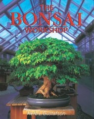 The Bonsai Workshop (Our Garden Variety) – Paperback By Gustafson, Herb – GOOD