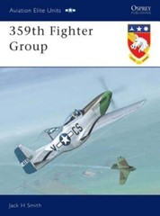 359th Fighter Group by Jack H Smith: Used