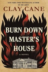 Burn Down Master’s House: A Novel (Not Signed)