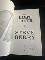 SIGNED 1st/1st The Lost Order: A Novel (Cotton Malone) by Steve Berry HC DJ 2017