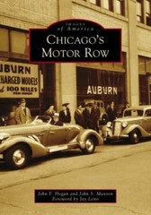 Chicago’s Motor Row, Illinois, Images of America, Paperback
