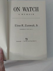 Nixon Cold War military policy book, On Watch: A Memoir Elmo R Zumwalt Jr. HCDJ