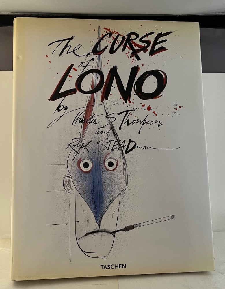 THE CURSE OF LONO Hunter S. Thompson, Ralph Steadman Taschen 2005 Hardback DJ ✅