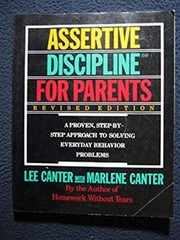 Lee Canter’s Assertive Discipline for Parents [Jan 01, 1988] Canter, Lee