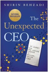 The Unexpected CEO: My Journey from – Hardcover, by Behzadi Shirin – Very Good s