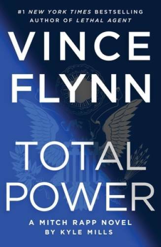 Total Power (19) (A Mitch Rapp Novel) – Hardcover By Flynn, Vince – GOOD