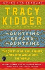 Mountains Beyond Mountains: The Quest of Dr. Paul Farmer, a Man Who – VERY GOOD