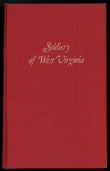 The Soldiery of West Virginia in the French and Indian War; Lord Dunmore’s War..