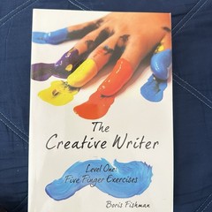 The Creative Writer, Level One: Five Finger Exercises Paperback B