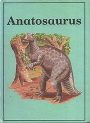 Anatosaurus (Dinosaur Library) – Library Binding, by White D. – Acceptable