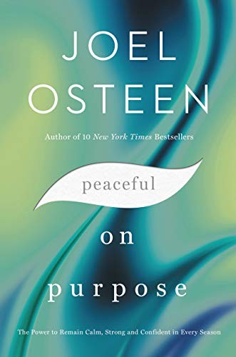 Peaceful on Purpose: The Power to Remain Calm, Strong, and Confident in E – GOOD