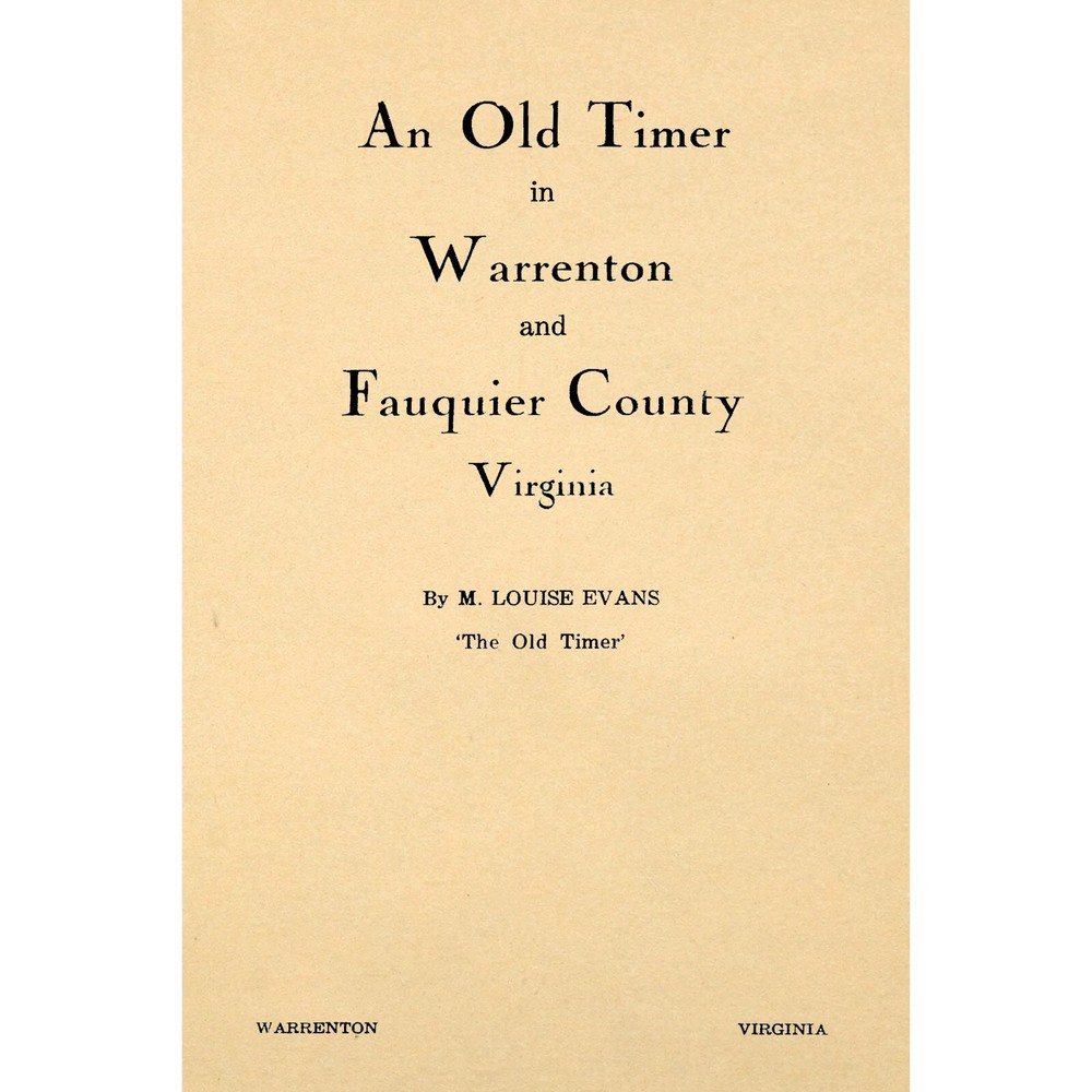 An Old Timer in Warrenton and Fauquier County Virginia