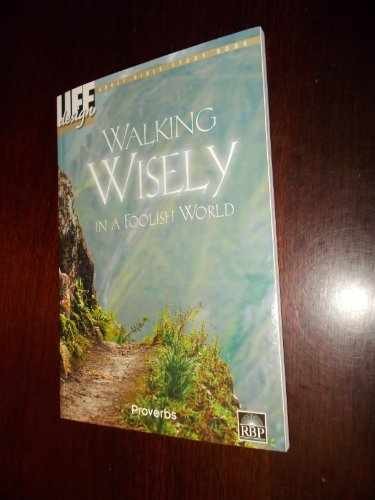 Walking Wisely: In A Foolish – Paperback, by Regular Baptist Press – Very Good