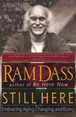 Still Here: Embracing Aging, Changing, and Dying – Paperback – VERY GOOD