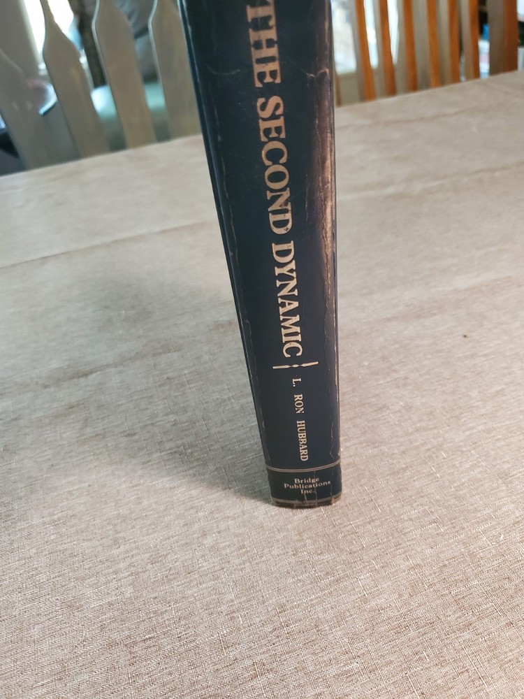 The Second Dynamic: Introduction to Scientology Ethics L. Ron Hubbard 1981