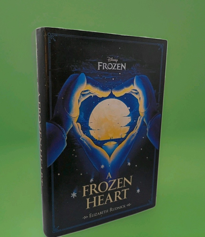 Frozen Heart — Elizabeth Rudnick 2015 HC • Disney Press • 1st Edition 1st Print