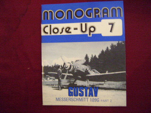 Hitchcock, Thomas. Gustav. Messerschmitt 109G. Part 2. Monogram Close-Up 7. 199