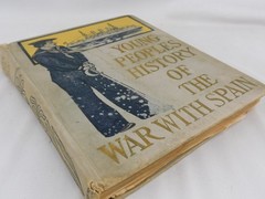 Antique Young People’s History Of The Spanish War 1900 Prescott Holmes Illus HC
