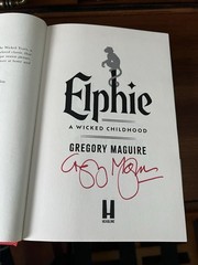 Elphie A Wicked Childhood by Gregory Maguire Signed Autographed BRAND NEW