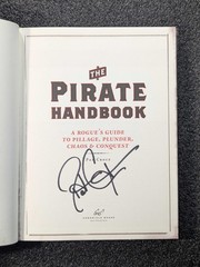 Pirate Handbook: A Rogue’s Guide to Pillage, Plunder, Chaos & Conquest (signed)