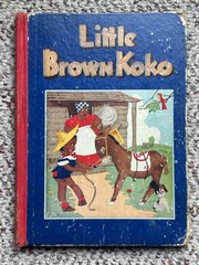 Little Brown Koko (1940) & Little Brown Koko Has Fun (1945) Hardcover Books
