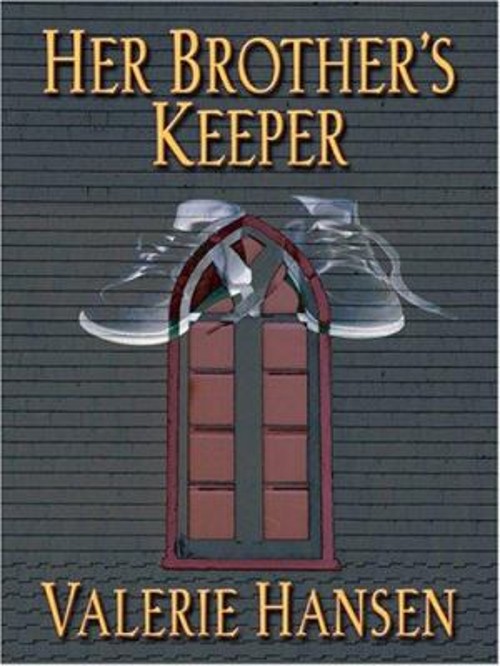 Her Brother’s Keeper Hardcover Valerie Hansen