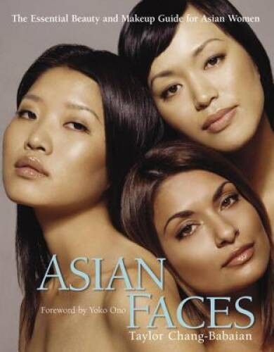 Asian Faces: The Essential Beauty and Makeup Guide for Asian Women – GOOD