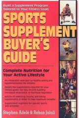 Sports Supplement Buyer’s Guide: Complete – 1591201667, paperback, Stephen Adele