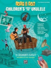 Just for Fun — Children’s Songs for Ukulele: 59 Children’s Classics – VERY GOOD