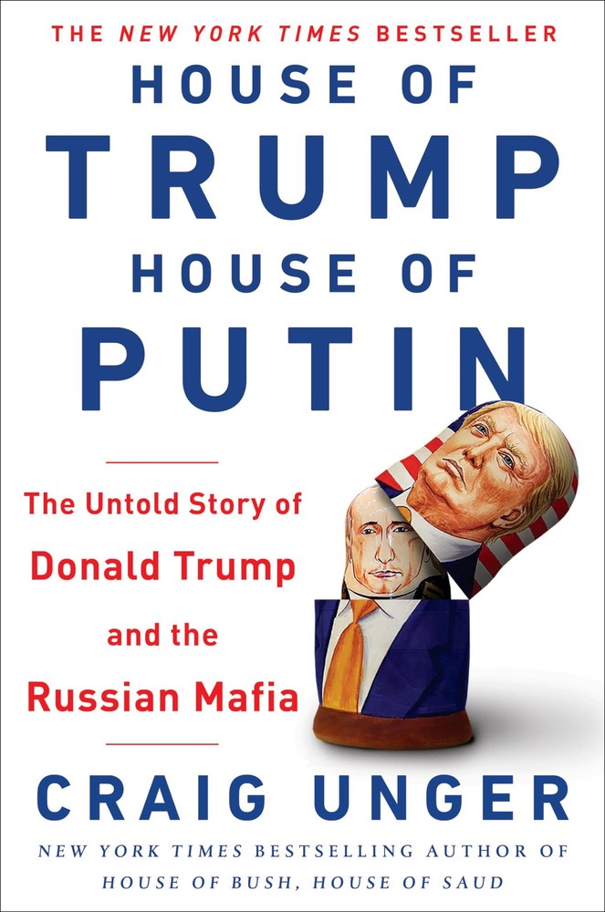 House of Trump, House of Putin: The Untold Story of Donald Trump and the Rus…